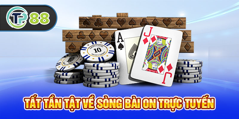 Tất tần tật về sòng bài ON trực tuyến