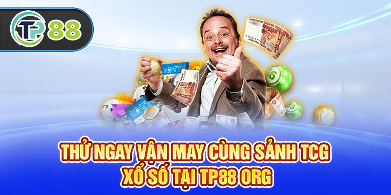 Thử Ngay Vận May Cùng Sảnh TCG Xổ Số Tại TP88